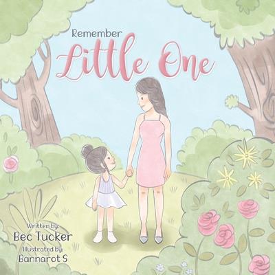 Remember Little One
