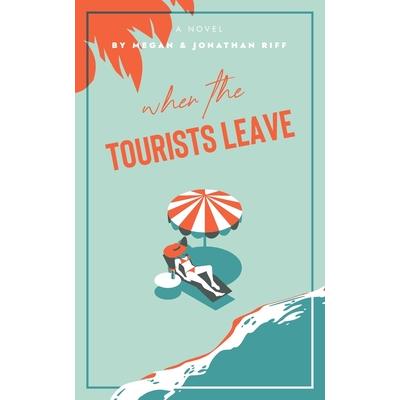 When The Tourists Leave