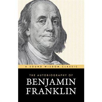 The Autobiography of Benjamin Franklin