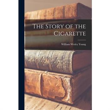 The Story of the Cigarette