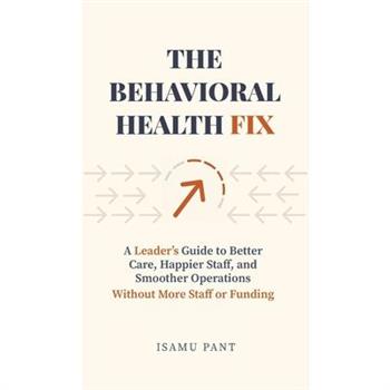The Behavioral Health Fix