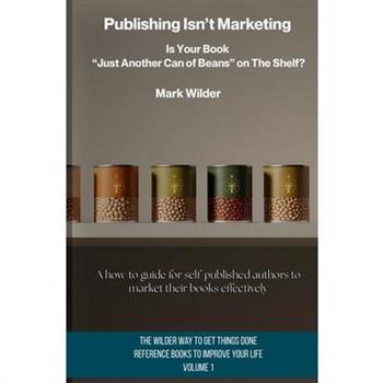 Publishing Isn't Marketing