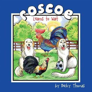 Roscoe Learns to Wait