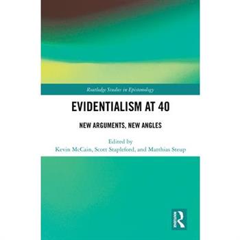 Evidentialism at 40