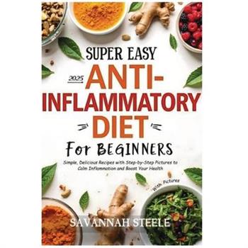 2025 Super Easy Anti-Inflammatory Diet for Beginners with Pictures