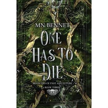 One Has To Die
