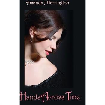Hands Across Time
