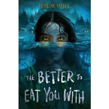 The Better to Eat You with