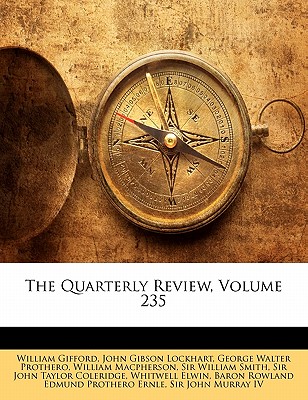 The Quarterly Review, Volume 235