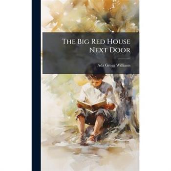 The Big Red House Next Door
