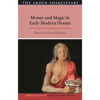 Money and Magic in Early Modern Drama