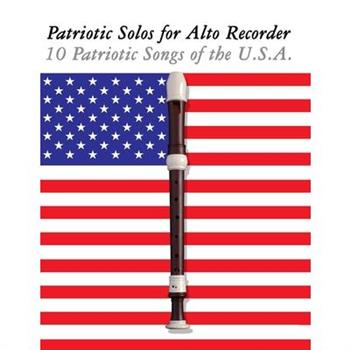 Patriotic Solos for Alto Recorder