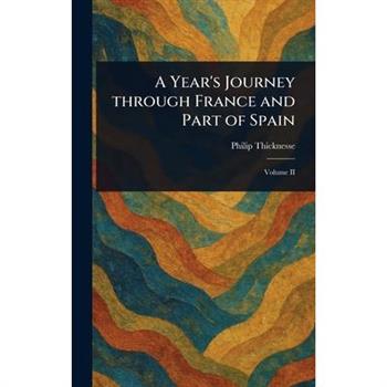 A Year's Journey Through France and Part of Spain