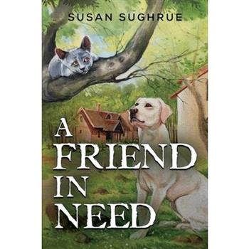 A Friend in Need