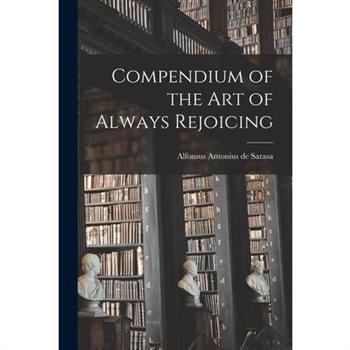 Compendium of the Art of Always Rejoicing