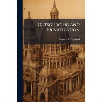 Outsourcing and Privatization