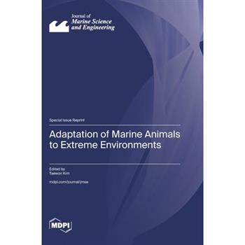 Adaptation of Marine Animals to Extreme Environments