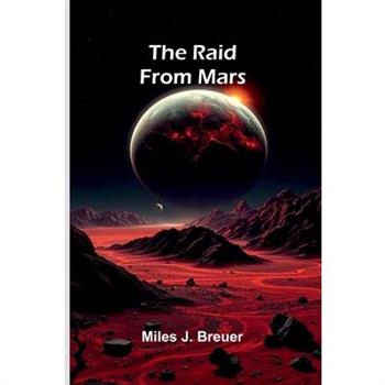 The Raid From Mars