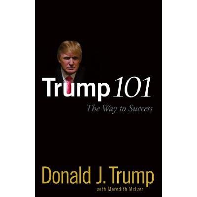 Trump 101: The Way to Success