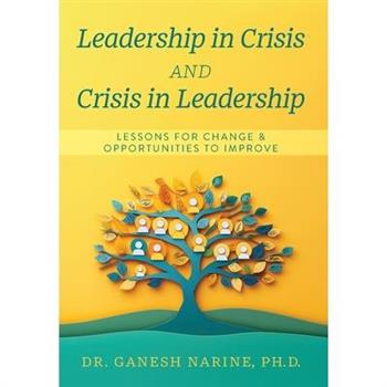 Leadership in Crisis and Crisis in Leadership