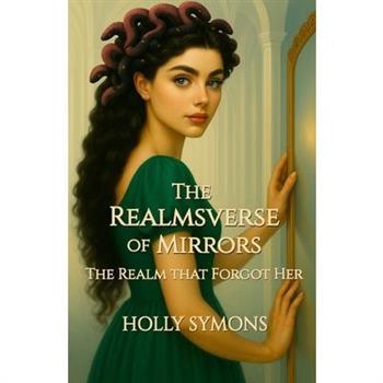 The RealmsVerse of Mirrors