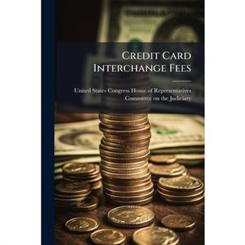 Credit Card Interchange Fees