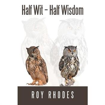 Half Wit - Half Wisdom