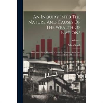 An Inquiry Into The Nature And Causes Of The Wealth Of Nations