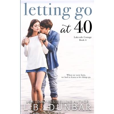Letting Go at 40