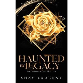 Haunted By Legacy