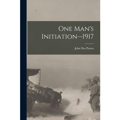 One Man's Initiation--1917