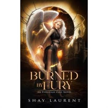 Burned By Fury