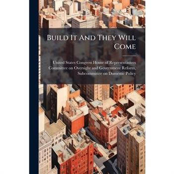 Build It And They Will Come