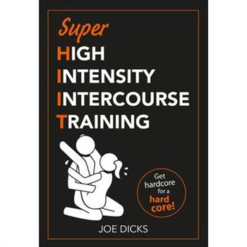 Shiit: Super High Intensity Intercourse Training