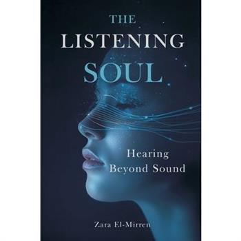 The Listening Soul