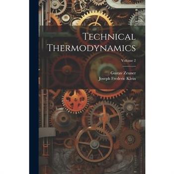 Technical Thermodynamics; Volume 2