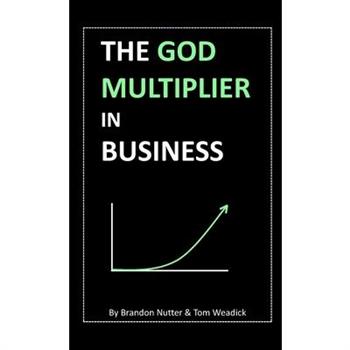 The God Multiplier in Business