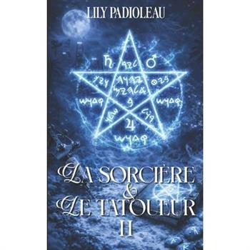 La sorci癡re et le tatoueur TOME 2