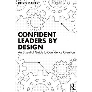Confident Leaders By Design