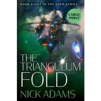 The Triangulum Fold Large Print Edition