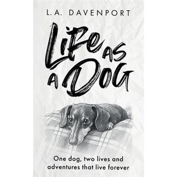 Life as a Dog