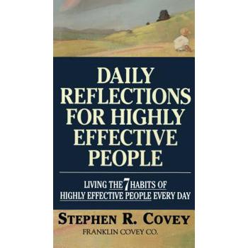 Daily Reflections for Highly Effective People: Living the Seven Habits Everyday
