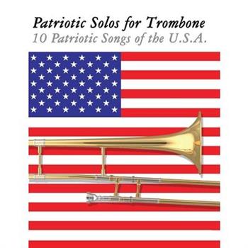 Patriotic Solos for Trombone