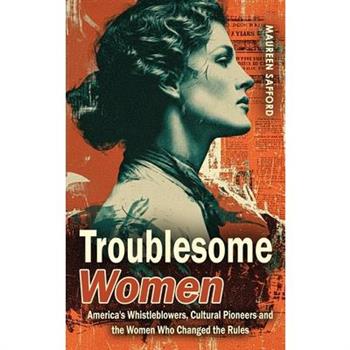 Troublesome Women