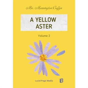 A Yellow Aster Volume 2