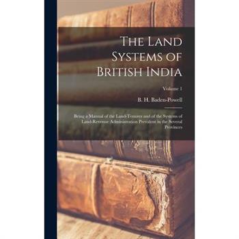 The Land Systems of British India