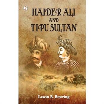 Haidar Ali and Tipu Sultan