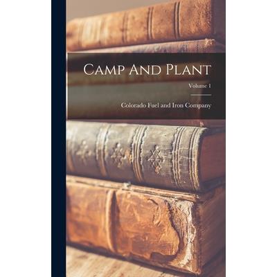 Camp And Plant; Volume 1