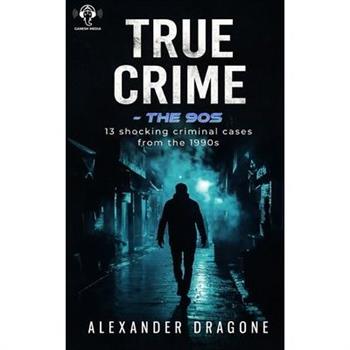True Crime - The 90's