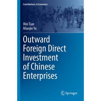 Outward Foreign Direct Investment of Chinese Enterprises